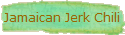 Jamaican Jerk Chili